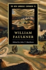 The New Cambridge Companion to William Faulkner - Book