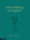 Glass-Making in England - Book