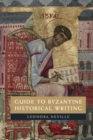 Guide to Byzantine Historical Writing - Book