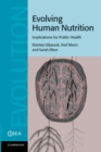 Evolving Human Nutrition : Implications for Public Health - Book
