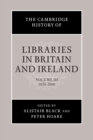 The Cambridge History of Libraries in Britain and Ireland - Book