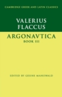 Valerius Flaccus: Argonautica Book III - Book