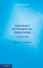 Ordinary Differential Equations : A Practical Guide - Book