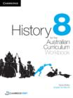 History for the Australian Curriculum Year 8 Workbook - Book