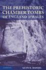 The Prehistoric Chamber Tombs of England and Wales - Book