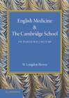 English Medicine and the Cambridge School : An Inaugural Lecture - Book