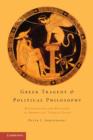 Greek Tragedy and Political Philosophy : Rationalism and Religion in Sophocles' Theban Plays - Book