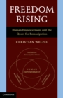 Freedom Rising : Human Empowerment and the Quest for Emancipation - eBook