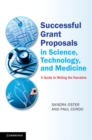 Successful Grant Proposals in Science, Technology, and Medicine : A Guide to Writing the Narrative - eBook