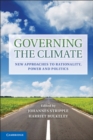 Governing the Climate : New Approaches to Rationality, Power and Politics - eBook
