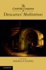 The Cambridge Companion to Descartes’ Meditations - eBook