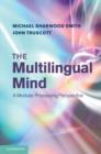 Multilingual Mind : A Modular Processing Perspective - eBook