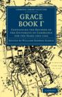 Grace Book Gamma : Containing the Records of the University of Cambridge for the Years 1501-1542 - Book