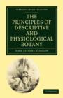 The Principles of Descriptive and Physiological Botany - Book