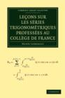 Lecons sur les Series Trigonometriques Professees au College de France - Book