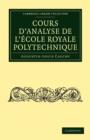 Cours d'analyse de l'Ecole Royale Polytechnique - Book