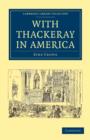 With Thackeray in America - Book