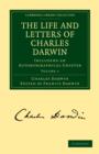 The Life and Letters of Charles Darwin 3 Volume Paperback Set : Including an Autobiographical Chapter - Book