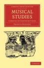 Musical Studies : A Series of Contributions - Book