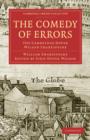 The Comedy of Errors : The Cambridge Dover Wilson Shakespeare - Book