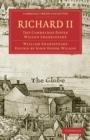 Richard II : The Cambridge Dover Wilson Shakespeare - Book