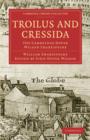 Troilus and Cressida : The Cambridge Dover Wilson Shakespeare - Book