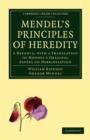Mendel's Principles of Heredity : A Defence, with a Translation of Mendel's Original Papers on Hybridisation - Book