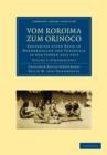 Vom Roroima zum Orinoco : Ergebnisse einer Reise in Nordbrasilien und Venezuela in den Jahren 1911-1913 - Book