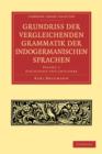 Grundriss der vergleichenden Grammatik der indogermanischen Sprachen - Book