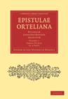 Epistulae Ortelianae 2 Part Set : Ecclesiae Londino-Batavae Archivum - Book