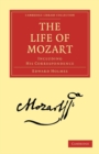 The Life of Mozart : Including his Correspondence - Book