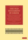 The Old Testament in Greek 4 Volume Paperback Set : According to the Text of Codex Vaticanus, Supplemented from Other Uncial Manuscripts, with a Critical Apparatus Containing the Variants of the Chief - Book