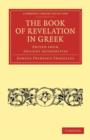 The Book of Revelation in Greek Edited from Ancient Authorities - Book