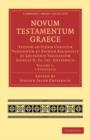 Novum Testamentum Graece : Textum ad Fidem Codicum Versionum et Patrum Recensuit et Lectionis Varietatem Adjecit D. Jo. Jac. Griesbach - Book