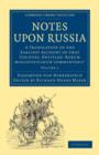 Notes upon Russia : A Translation of the Earliest Account of that Country, Entitled Rerum moscoviticarum commentarii, by the Baron Sigismund von Herberstein - Book