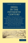 India in the Fifteenth Century : Being a Collection of Narratives of Voyages to India in the Century Preceding the Portuguese Discovery of the Cape of Good Hope, from Latin, Persian, Russian, and Ital - Book