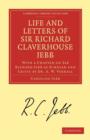 Life and Letters of Sir Richard Claverhouse Jebb, O. M., Litt. D. : With a Chapter on Sir Richard Jebb as Scholar and Critic by Dr. A. W. Verrall - Book