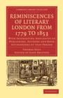 Reminiscences of Literary London from 1779 to 1853 : With Interesting Anecdotes of Publishers, Authors and Book Auctioneers of that Period - Book
