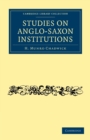 Studies on Anglo-Saxon Institutions - Book