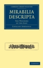 Mirabilia Descripta : The Wonders of the East - Book