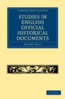 Studies in English Official Historical Documents - Book