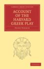 Account of the Harvard Greek Play - Book