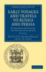 Early Voyages and Travels to Russia and Persia : By Anthony Jenkinson and Other Englishmen - Book