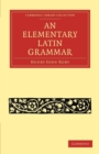 An Elementary Latin Grammar - Book