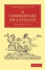 A Commentary on Catullus - Book