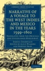 Narrative of a Voyage to the West Indies and Mexico in the Years 1599-1602 : Translated from the Original and Unpublished Manuscript - Book