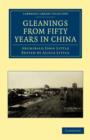 Gleanings from Fifty Years in China - Book