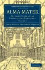 Alma Mater : Or, Seven Years at the University of Cambridge - Book