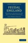 Feudal England : Historical Studies on the XIth and XIIth Centuries - Book