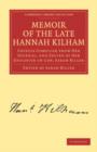 Memoir of the Late Hannah Kilham : Chiefly Compiled from her Journal, and Edited by her Daughter-in-Law, Sarah Biller - Book